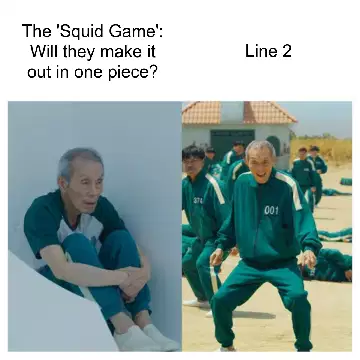 The 'Squid Game': Will they make it out in one piece? meme