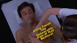Steve Carell: The Unbearable Pain of Hair Removal meme
