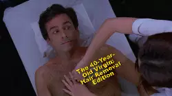 The 40-Year-Old Virgin: Hair Removal Edition meme