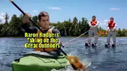 Aaron Rodgers: Taking on the Great Outdoors meme