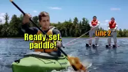 Ready, set, paddle! meme