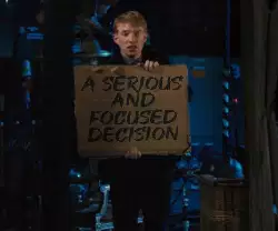 A serious and focused decision meme