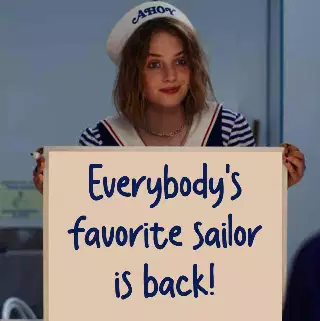 Everybody's favorite sailor is back! meme