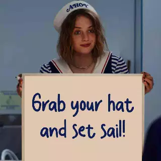 Grab your hat and set sail! meme