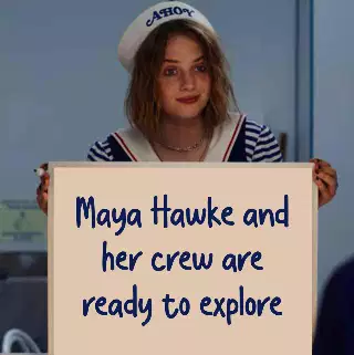 Maya Hawke and her crew are ready to explore meme