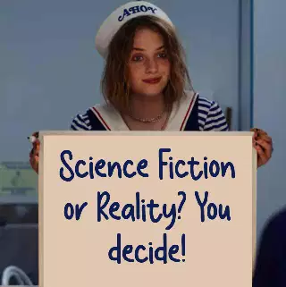 Science Fiction or Reality? You decide! meme