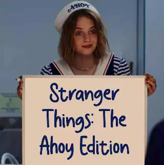 Stranger Things: The Ahoy Edition meme