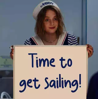 Time to get sailing! meme