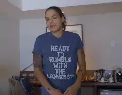 Ready to rumble with The Lioness? meme