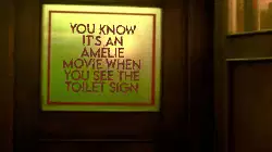 You know it's an Amélie movie when you see the toilet sign meme