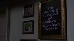 I'm starting to regret my choices - American Pie style meme