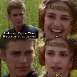 Anakin and Padmé: When things don't go as planned meme