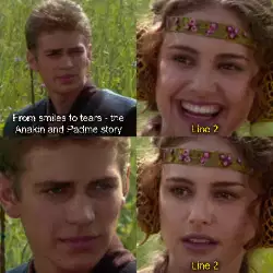 From smiles to tears - the Anakin and Padme story meme