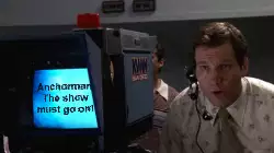 Anchorman: The show must go on! meme
