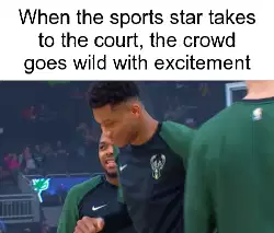 When the sports star takes to the court, the crowd goes wild with excitement meme