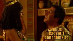 Julius Caesar: I don't think so meme