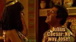 Julius Caesar: No way, Jose! meme