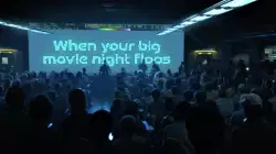 When your big movie night flops meme