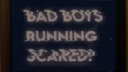 Bad boys running scared! meme