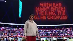 When Bad Bunny enters the ring, the game changes meme
