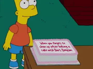 When you forget to clean up after baking a cake with Bart Simpson meme