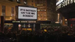 It's Batman on the big screen! meme