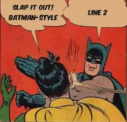 Slap it out! Batman-style meme