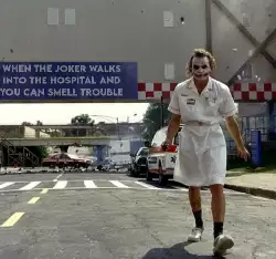 When the Joker walks into the hospital and you can smell trouble meme