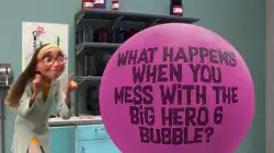 What happens when you mess with the Big Hero 6 bubble? meme