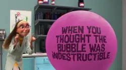 When you thought the bubble was indestructible meme