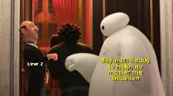 Baymax: Ready to help, no matter the situation meme