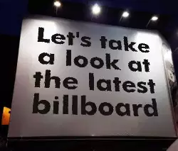 Let's take a look at the latest billboard meme