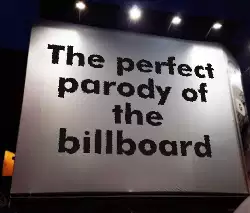 The perfect parody of the billboard meme