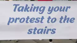 Taking your protest to the stairs meme