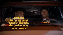 Anthony Anderson and Andre Johnson: the perfect way to get away meme