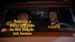 Taking a little joy ride in the Black-ish house meme