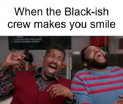 When the Black-ish crew makes you smile meme