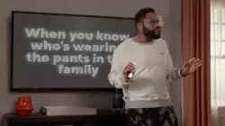 When you know who's wearing the pants in the family meme