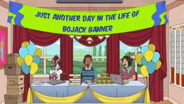 Just another day in the life of BoJack Banner meme