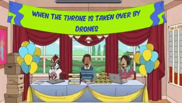 When the throne is taken over by drones meme