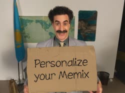 Borat Holds Giant Cardboard Sign 