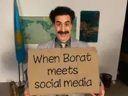 When Borat meets social media meme