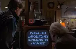 Michael J Fox and Christopher Lloyd: Ready for a wild ride? meme