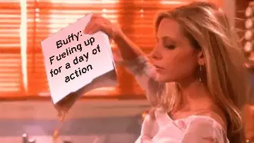 Buffy: Fueling up for a day of action meme