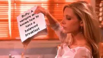 Buffy: A vampire who knows how to have a balanced breakfast meme