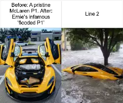 Before: A pristine McLaren P1. After: Ernie's infamous 'flooded P1' meme