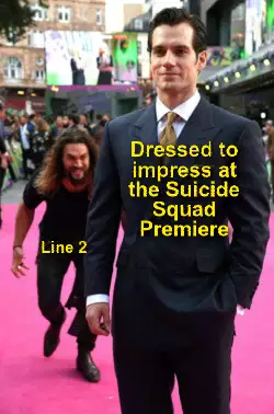 Dressed to impress at the Suicide Squad Premiere meme