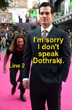 I'm sorry I don't speak Dothraki. meme