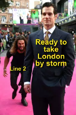 Ready to take London by storm meme