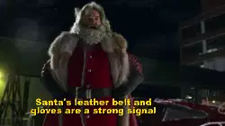Santa's leather belt and gloves are a strong signal meme